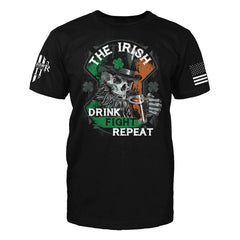 "Drink, Fight, Repeat" is printed on a Black t-shirt with the main design printed on the the front and the back of this t-shirt has no printing. This shirt features our brand logo on the right sleeve and the American Flag on the left sleeve.