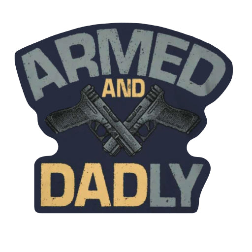 Armed And Dadly Magnet