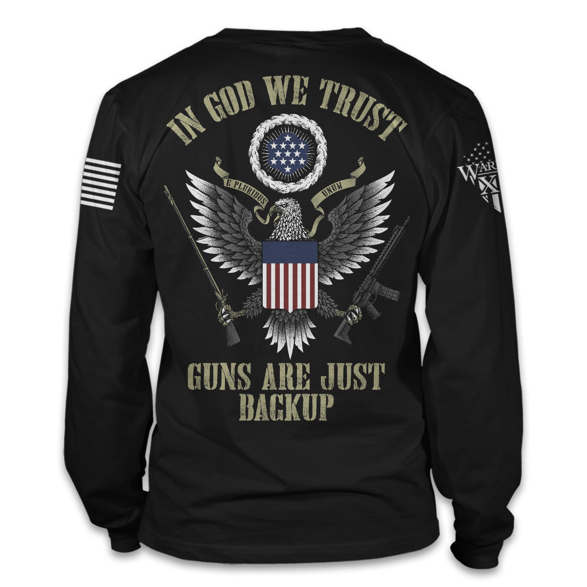 A black long sleeve shirt with the words "In God we trust, guns are just backup" with an american eagle and the USA flag printed on the back of the shirt.