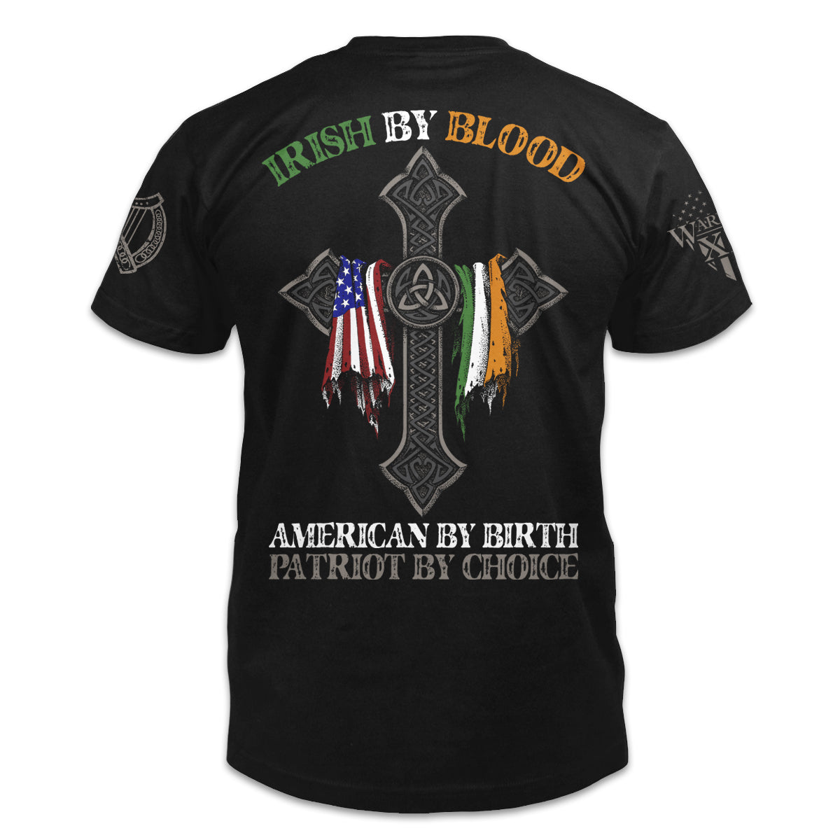 A black t-shirt with the words "Irish by blood, American by birth, patriot by choice" with a cross holding an American and Irish flag printed on the back of the shirt.