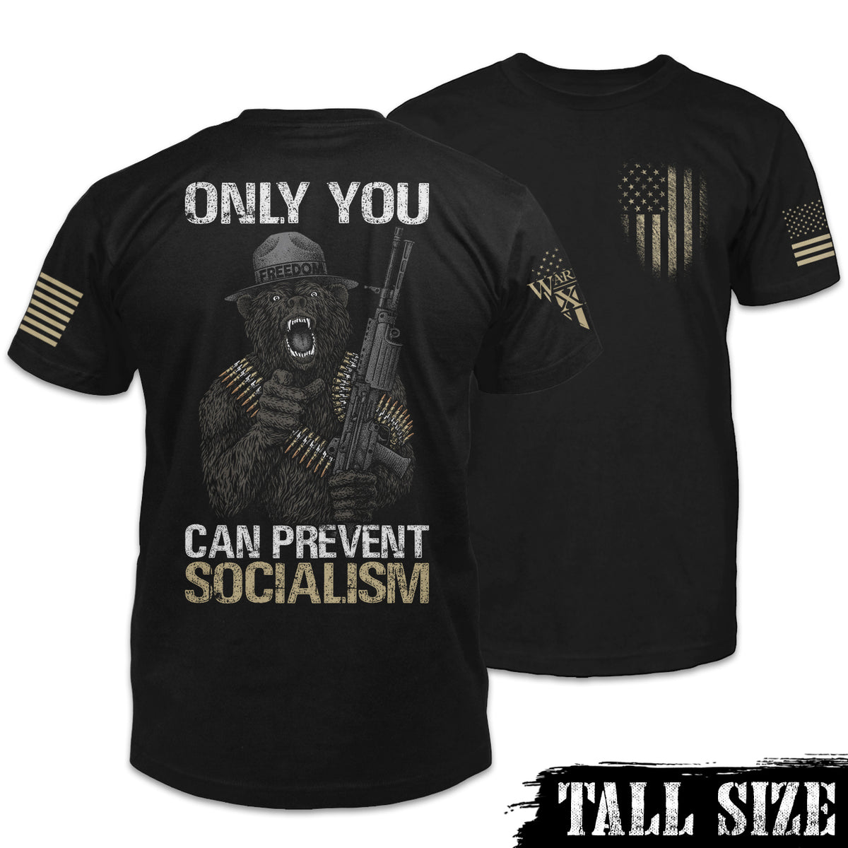 Front & back black tall size shirt with the words "Only you can prevent socialism" with a gorilla holding a gun printed on the shirt.