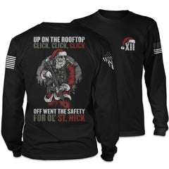 Front and back black long sleeve shirt with the words "Up on the rooftop, click, click, click. Off went the safety for ol' St. Nick" with Santa holding a gun printed on the shirt.