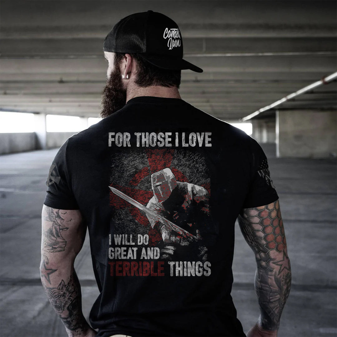 Strength and Sacrifice: The Story Behind the Great and Terrible Things T-Shirt