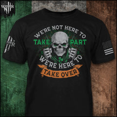 "We're Not Here to Take Part, We're Here to Take Over" shirt from Warrior 12 is a bold declaration, a mindset.