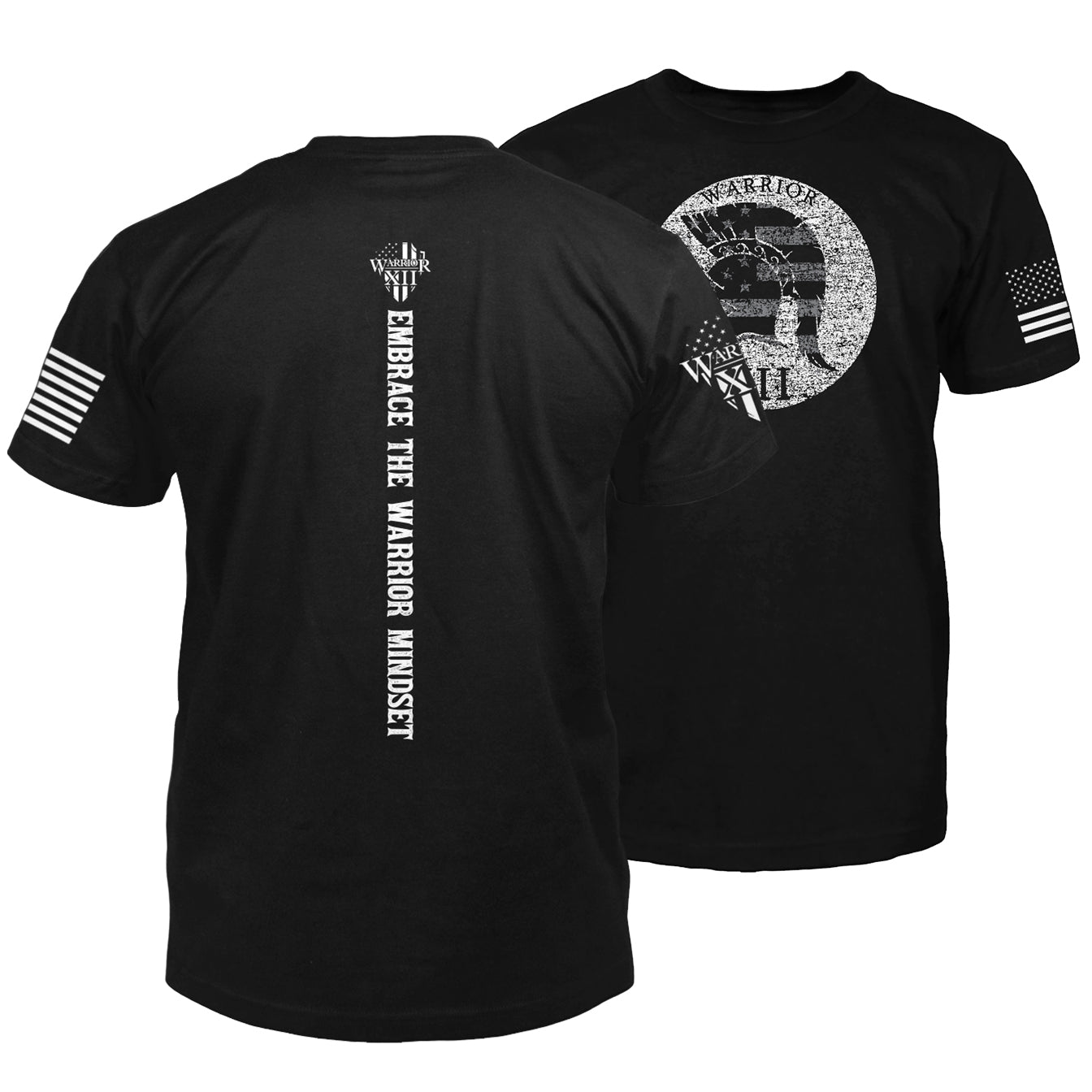 "Warrior Mindset" is printed on a black t-shirt with the main design printed on the front and the back of this t-shirt has a vertical printing of the phrase "Embrace The Warrior Mindset." This shirt features our brand logo on the right sleeve and the American Flag on the left sleeve.