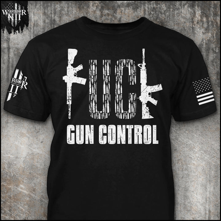 Fck Gun Control - ON SALE