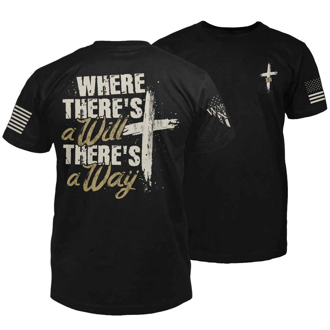 "Where There's A Will t-shirt from Warrior 12" is printed on a Black t-shirt with the main design printed on the back and a small print on the front left chest.  This shirt features our brand logo on the right sleeve and the American Flag on the left sleeve.