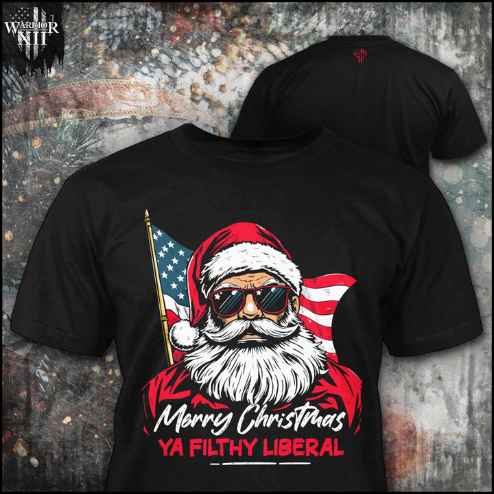 Ya Filthy Liberal T-Shirt