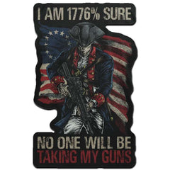A decal featuring An Soldier with a gun with the words "1776% Sure"