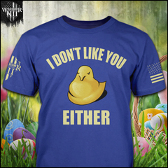 I Don't Like You Either Spring Edition