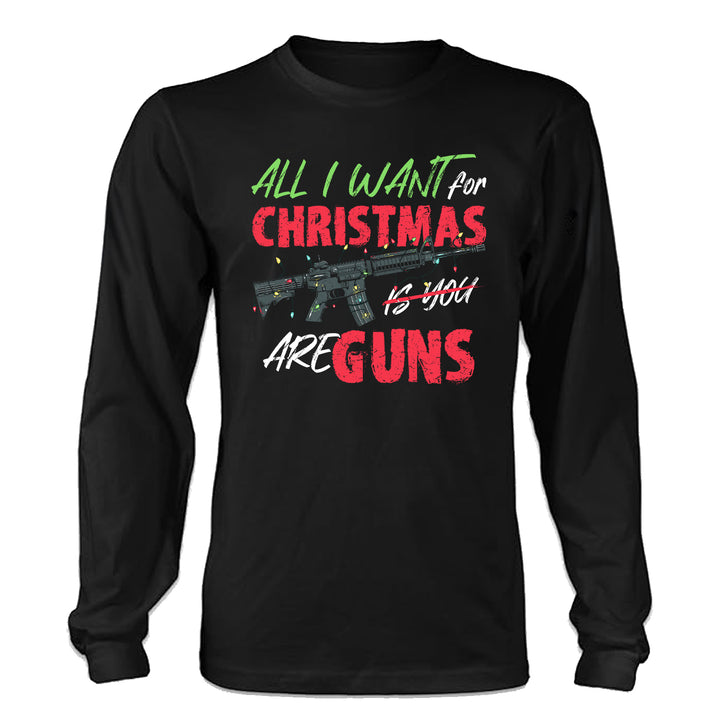 All I Want For Christmas - Long Sleeve