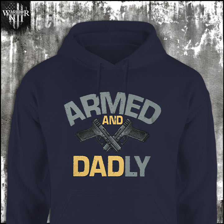 Armed and Dadly - Hoodie