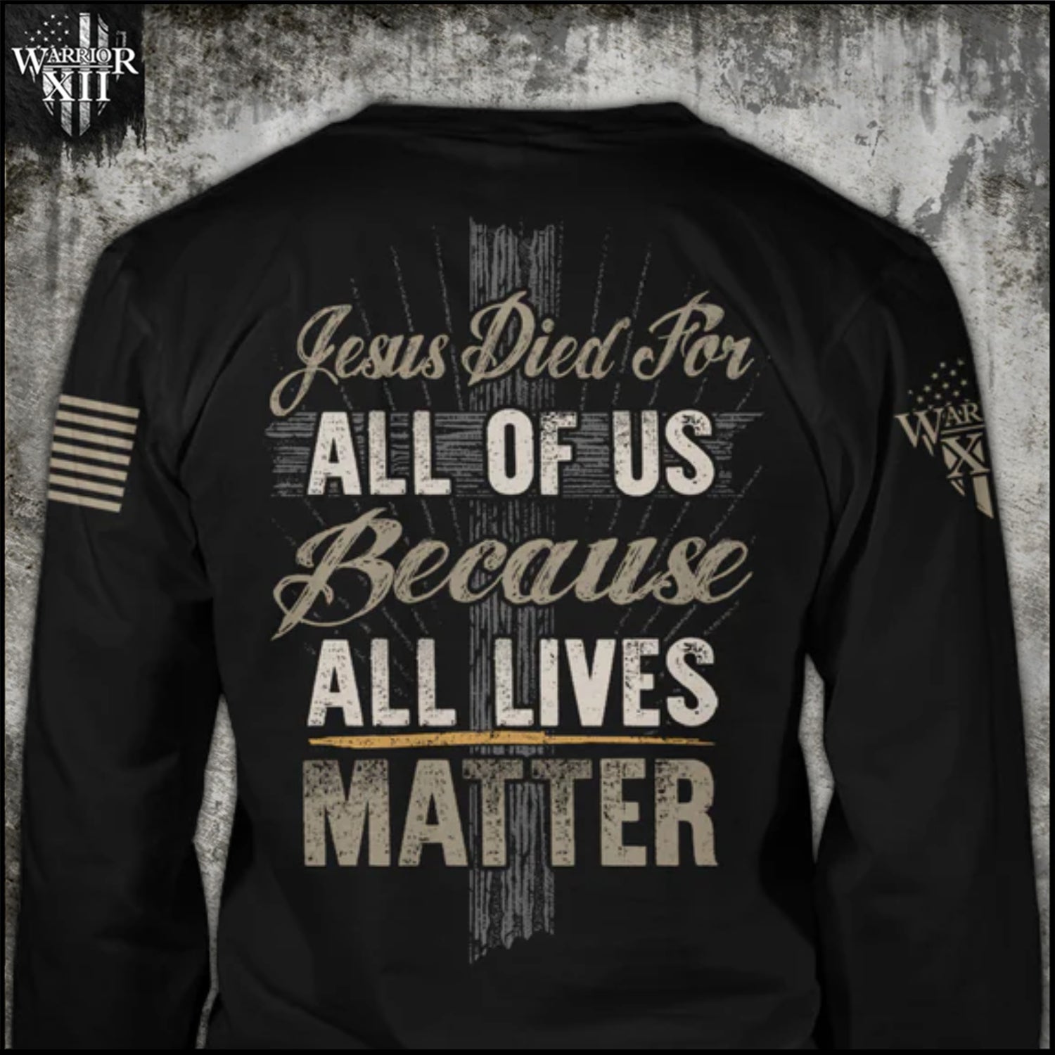 All Lives Matter Long Sleeve ON SALE Warrior 12 A Patriotic Apparel Company