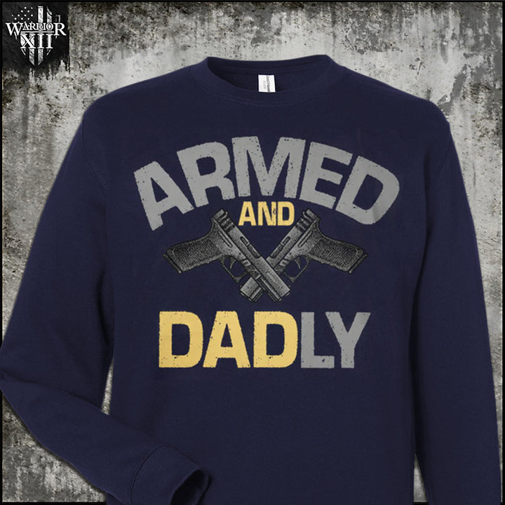 Armed and Dadly - Sweatshirt