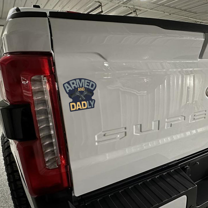 Armed and Dadly Magnet on a truck