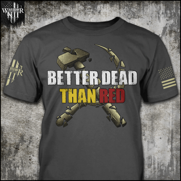 Better Dead Than Red - ON SALE