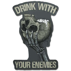 A decal featuring Upside Down Skeleton with the words "Drink with your Enemies"