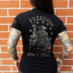 Freedom Isn't Free - Women's Relaxed Fit