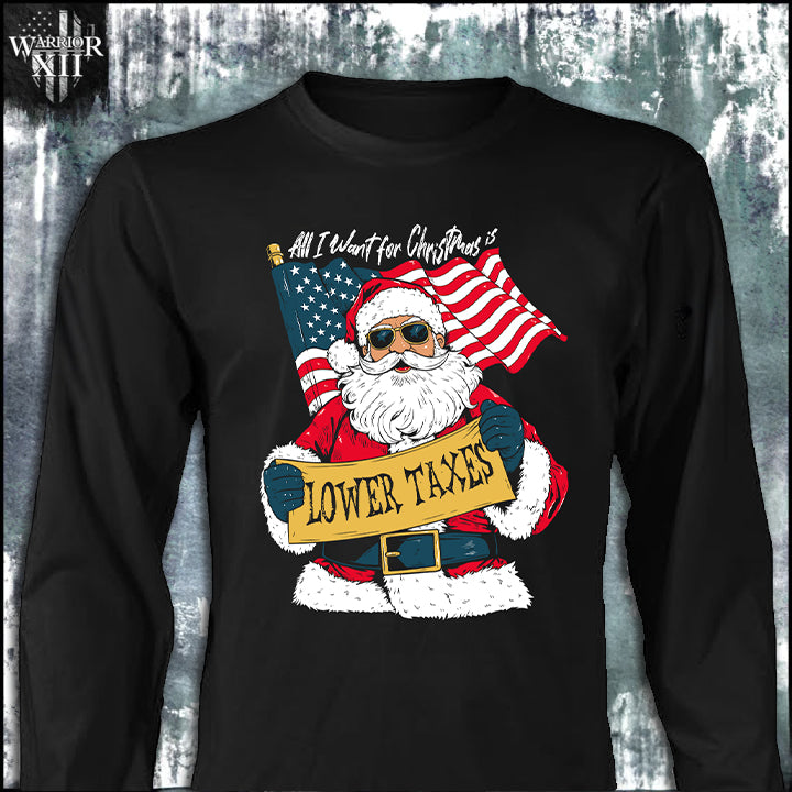 Lower Taxes - Long Sleeve