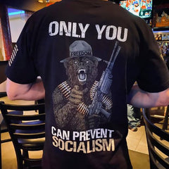 Night out in our Only You Can Prevent Socialism T-Shirt.