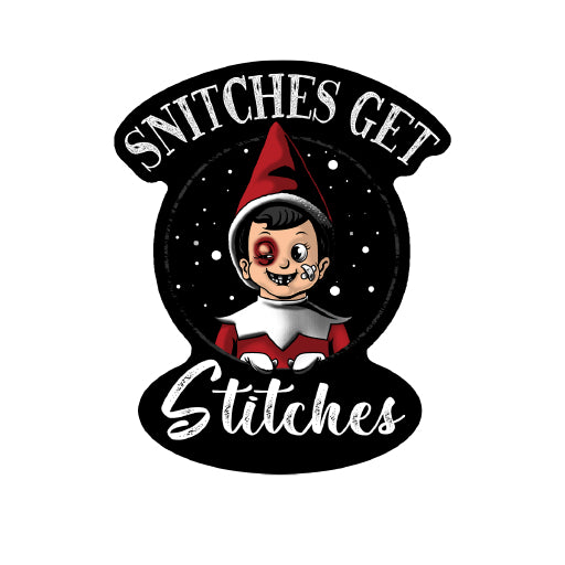 Snitches Get Stitches Magnet