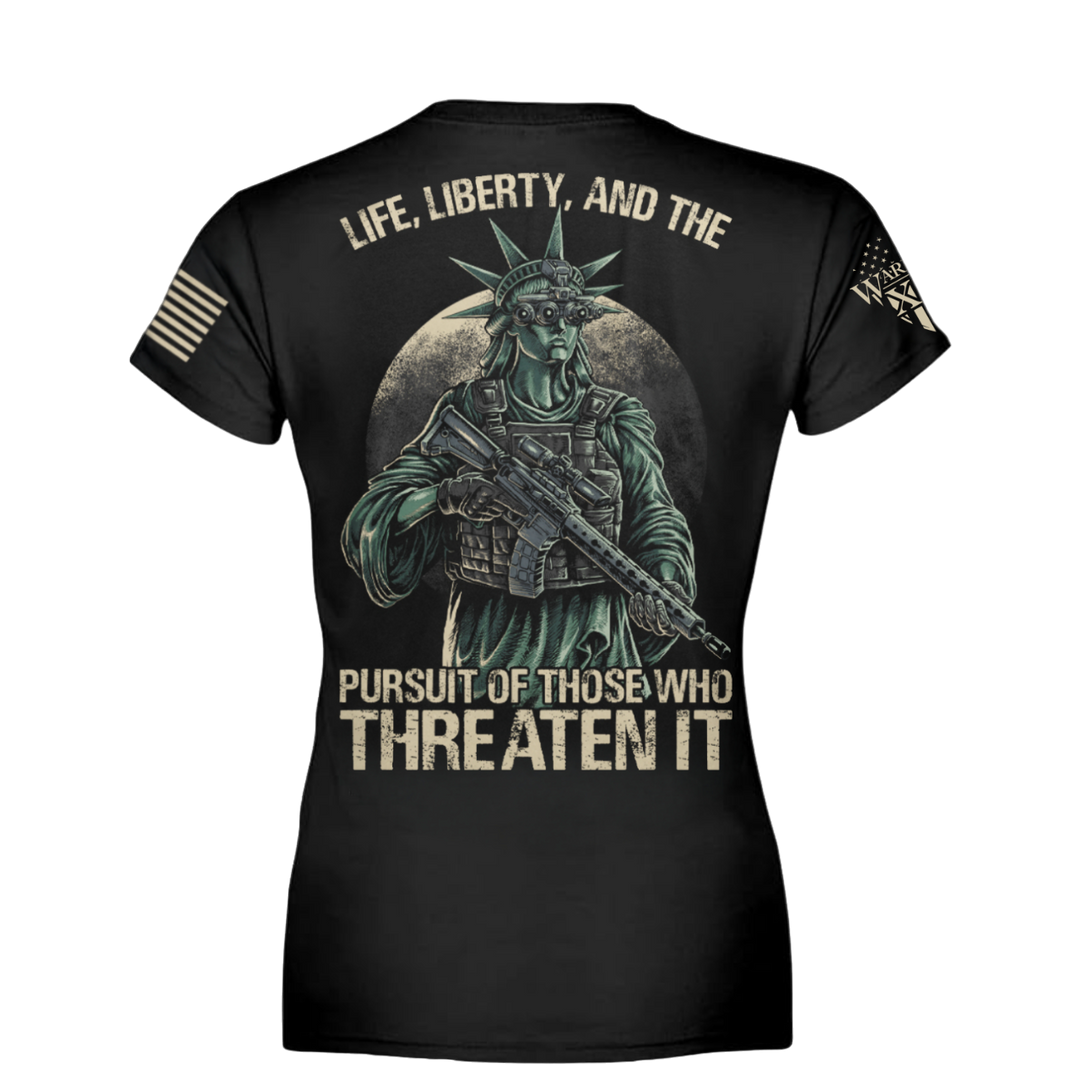 Front & back black t-shirt with the main design, " Life, Liberty, And The Pursuit Of Those Who Threaten It" printed on the back.