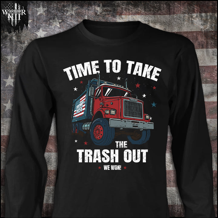 Take The Trash Out - Long Sleeve