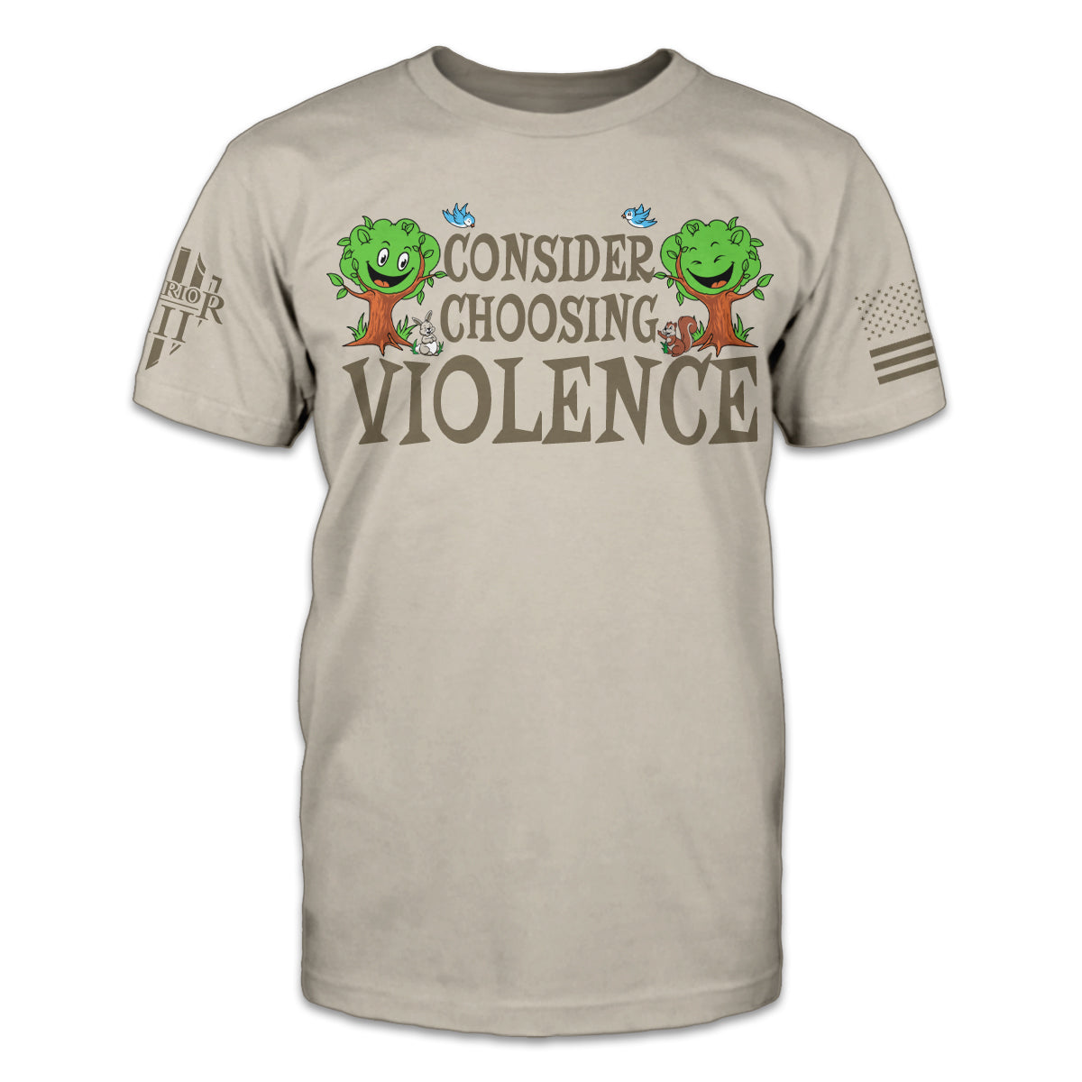 A light tan t-shirt with an image of happy smiling cartoon trees, birds, a squirrel, and a rabbit, looking at the words "Consider Choosing Violence"