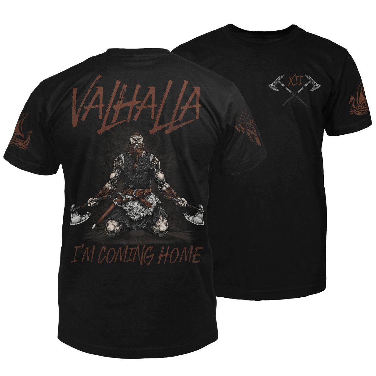 The front and back of a black t-shirt. The back features a viking warrior on his knees, looking up at the sky, with an axe in each hand with the words "Valhalla I'm coming home." The front has a small pocket image of two crossed axes.