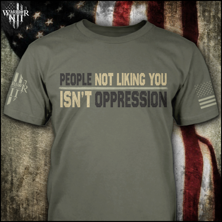 You're Not Oppressed - ON SALE