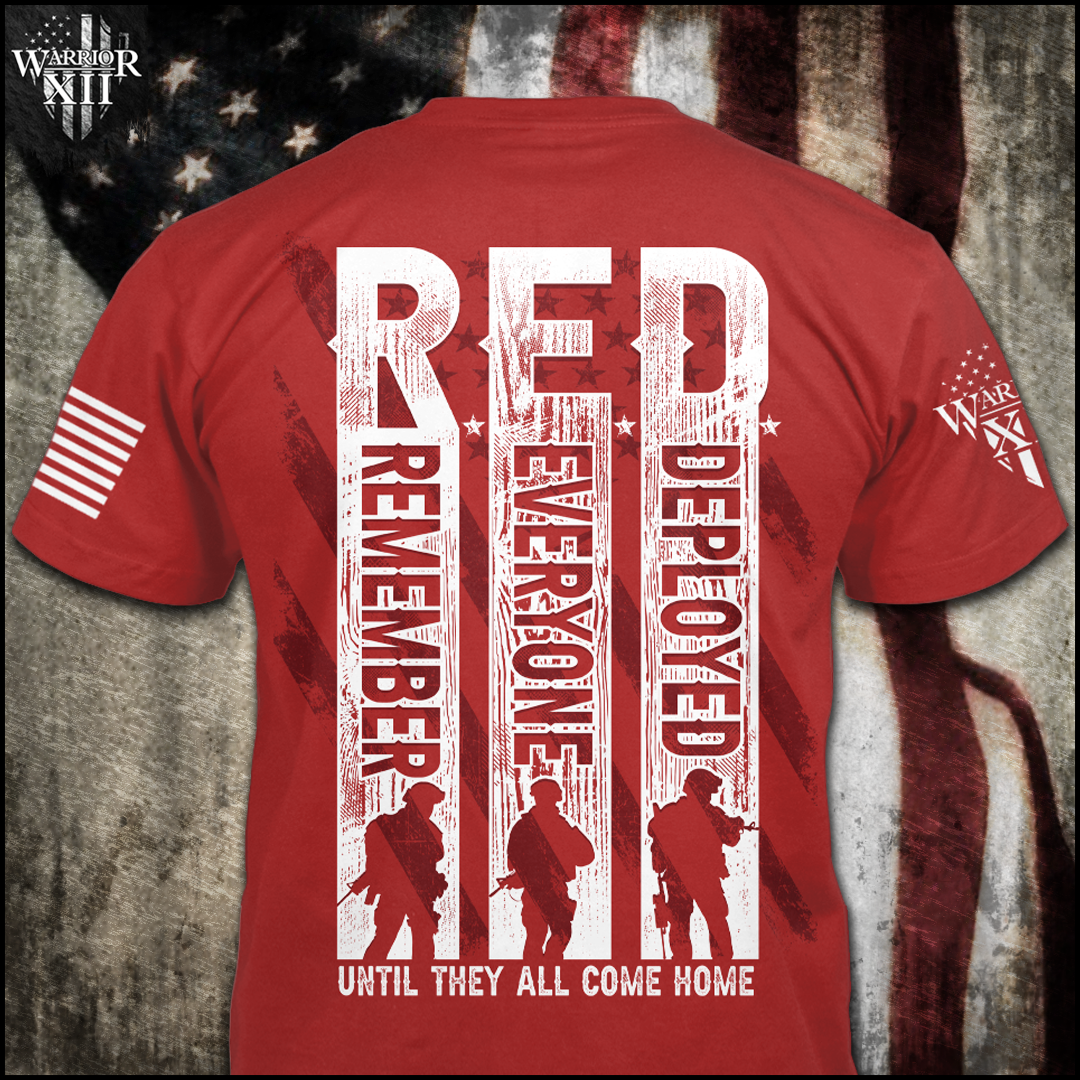 Front & back red  t-shirt with the main design, "R.E.D. Remember Everyone Deployed, Until They Come Home" printed on the back.