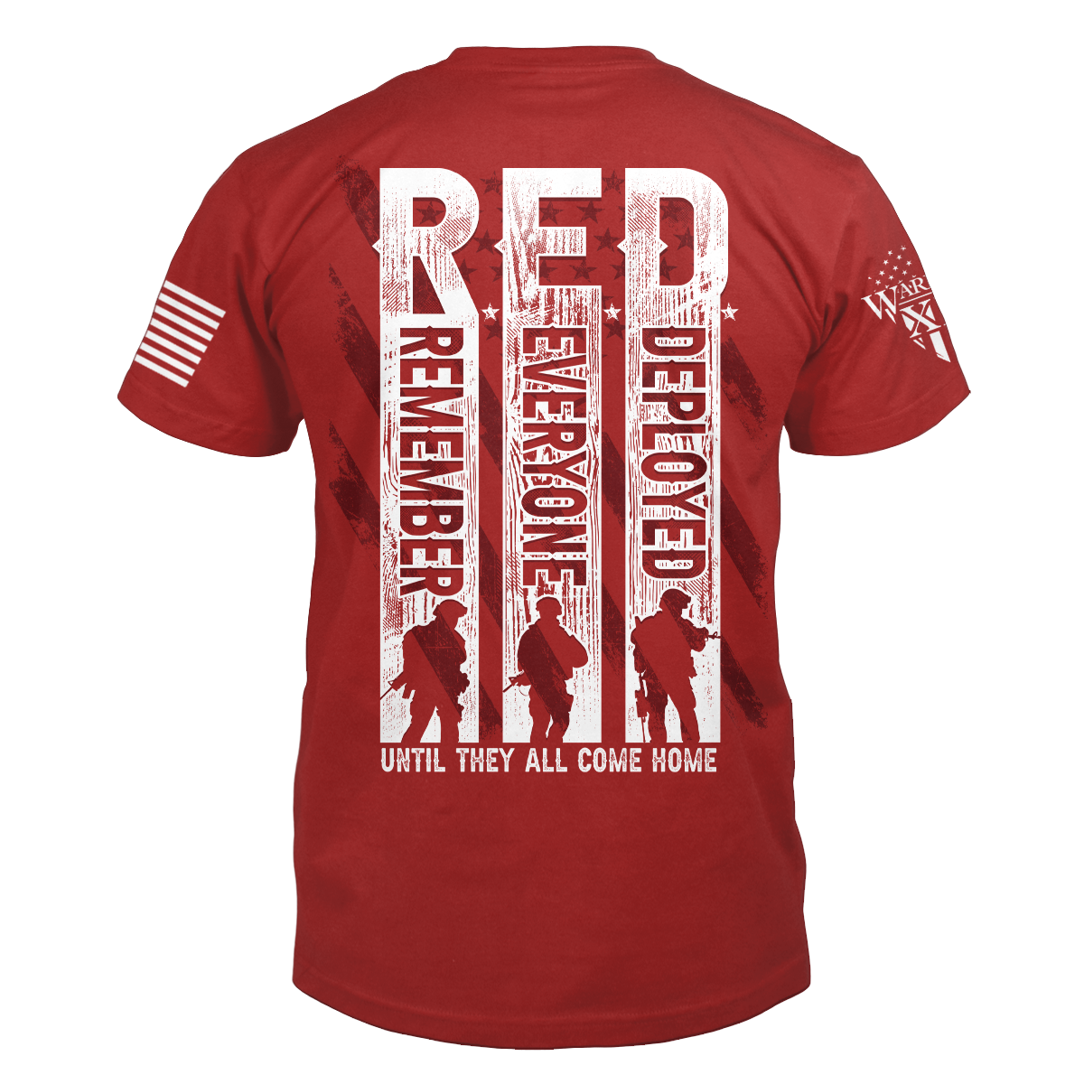 The back of a red t-shirt which has an image with silhouettes of solders with the words "Remember Everyone Deployed, until they call come home."