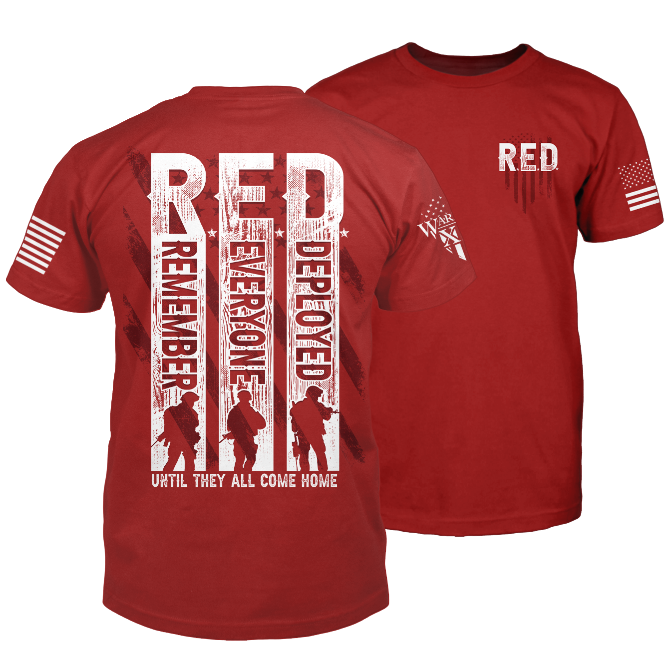 The front and back of a red t-shirt which has an image on the back with silhouettes of solders with the words "Remember Everyone Deployed, until they call come home." The front features a small pocket image which says R.E.D. in front of an American flag.