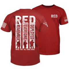 The front and back of a red t-shirt which has an image on the back with silhouettes of solders with the words "Remember Everyone Deployed, until they call come home." The front features a small pocket image which says R.E.D. in front of an American flag.