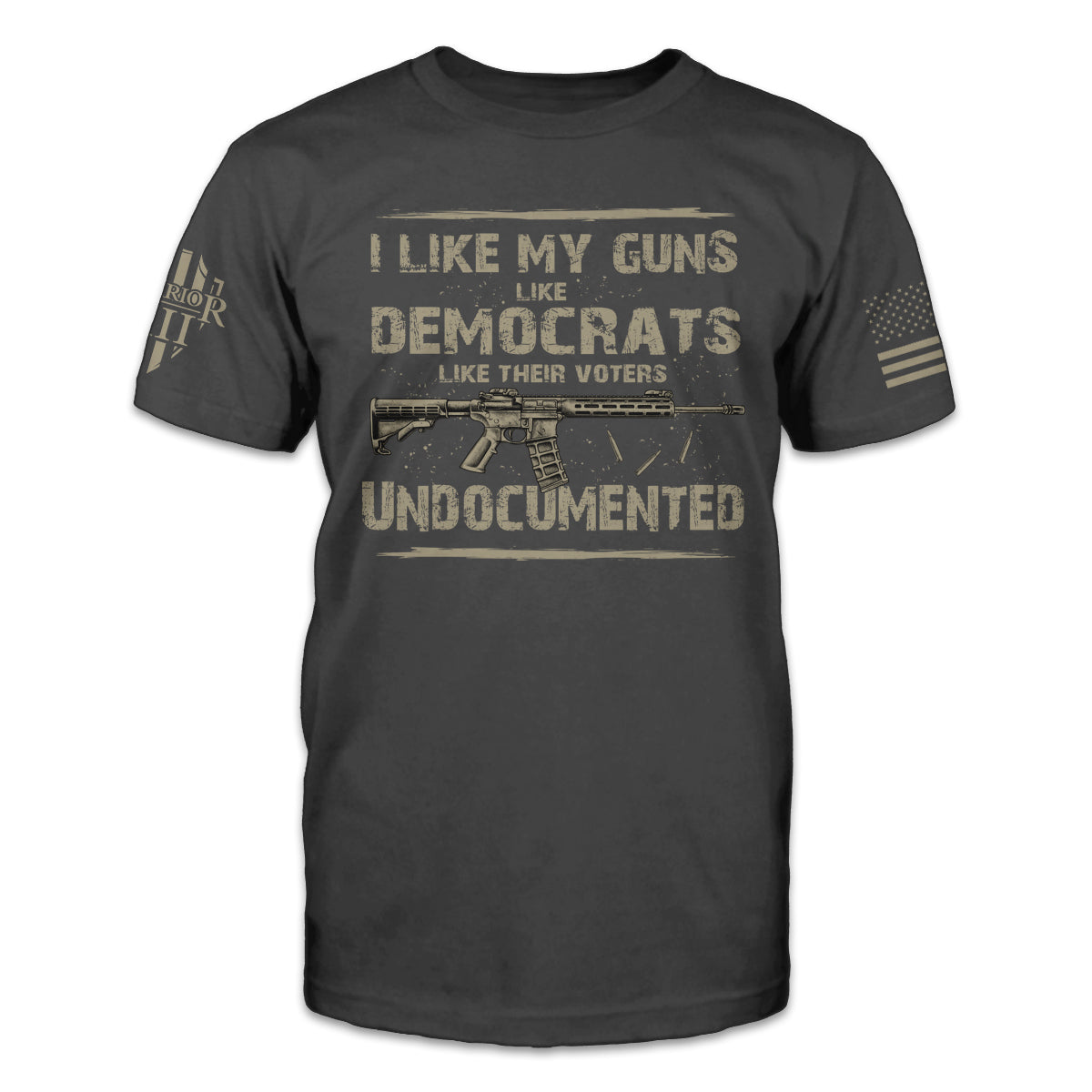 An asphalt-gray t-shirt which has a design on the front "I like my guns like democrats like their voters: undocumented," with an AR-15 rifle.