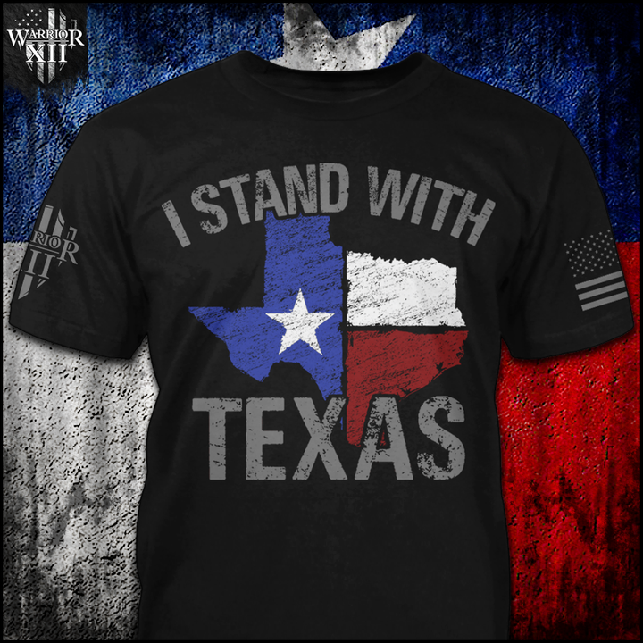 I Stand With Texas - ON SALE