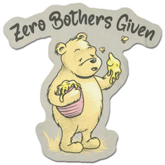 A decal featuring a bear Holding a Jar of Honey with the word "Zero Brother Given"