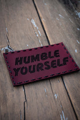 Humble Yourself Leather Patch
