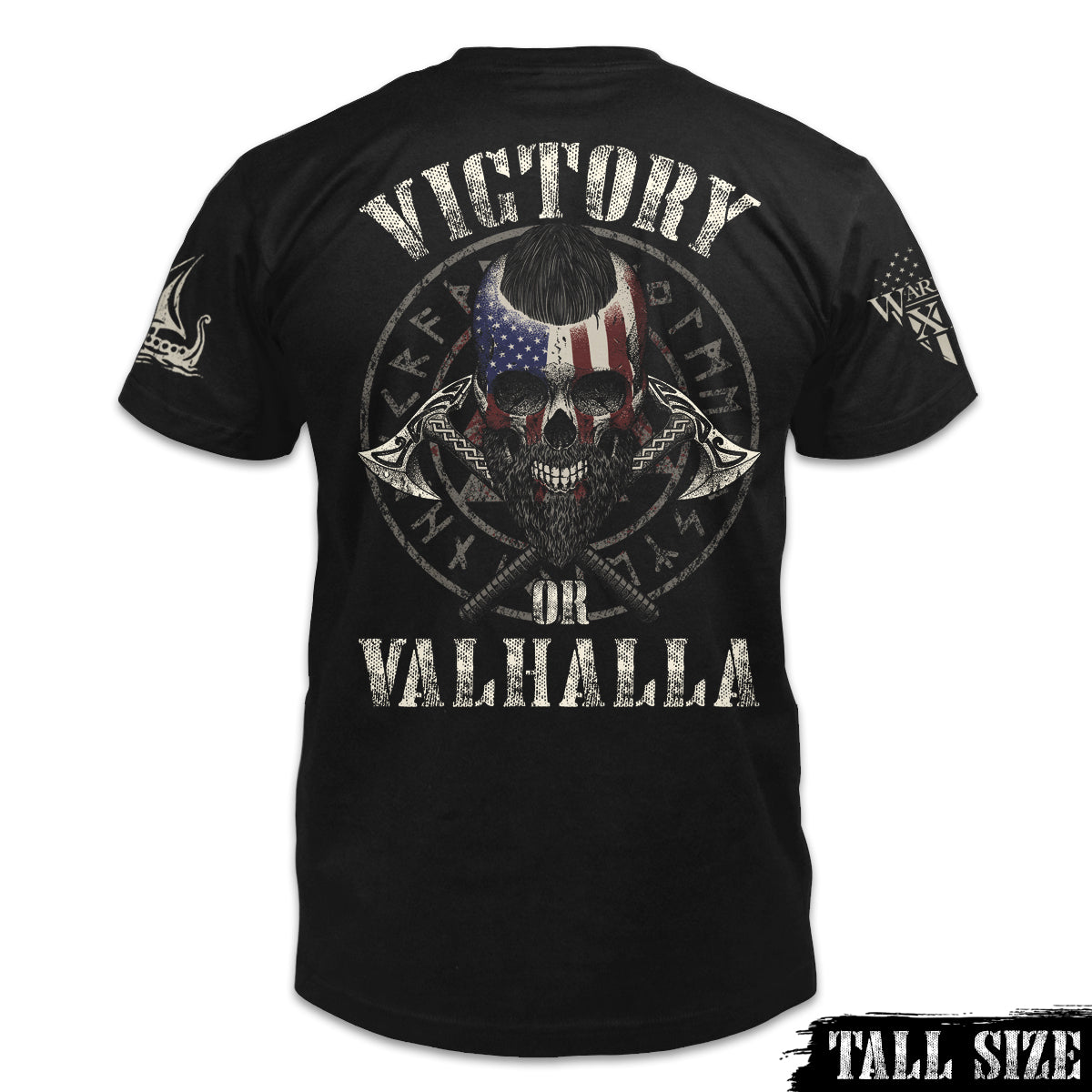A black tall sized shirt with the words "Victory Or Valhalla" printed on the back of the American Viking shirt.