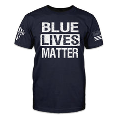 A navy blue t-shirt with the words "Blue Lives Matter" printed on the front.