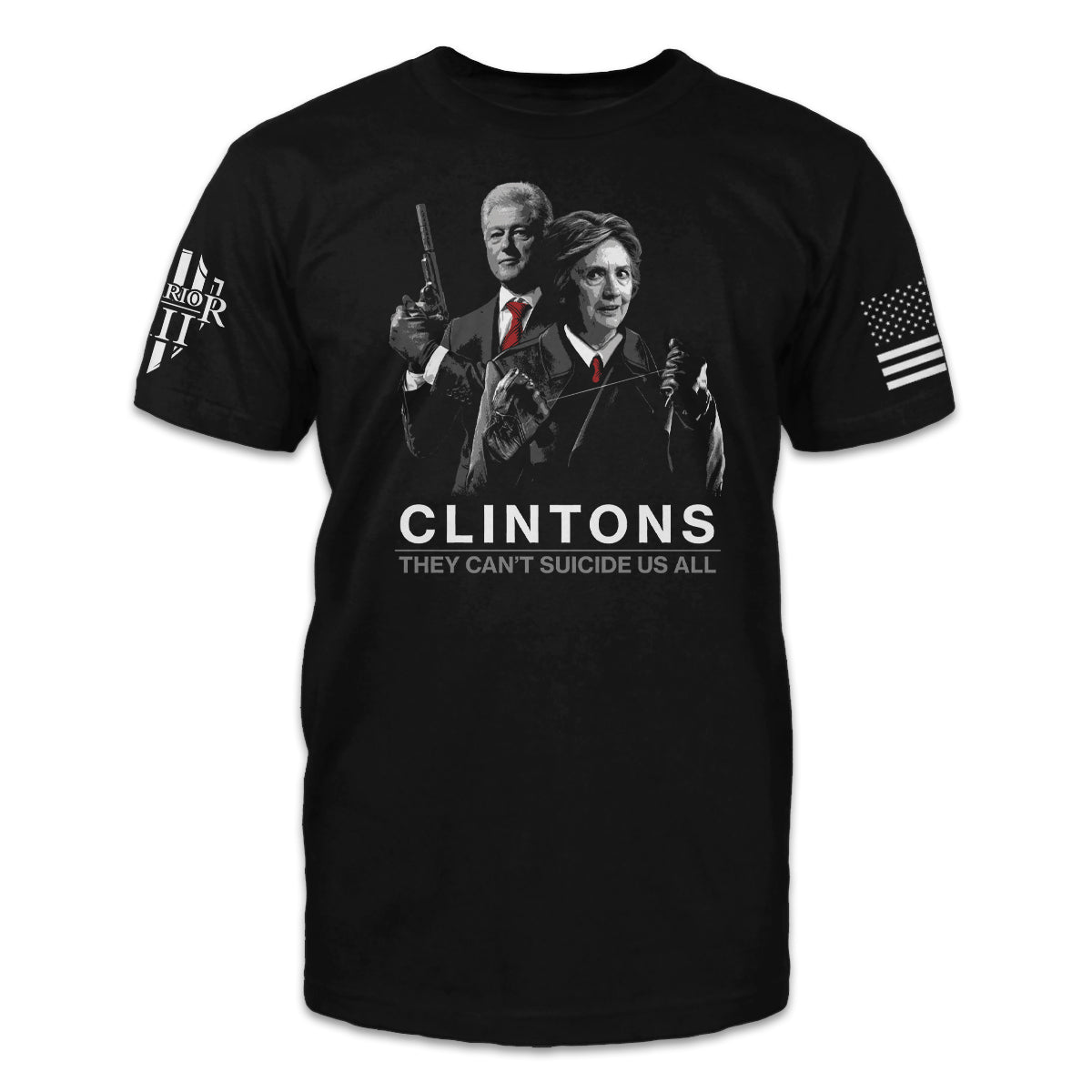 A black t-shirt with the Clintons and the words "Clintons - They Can't Suicide Us All" printed on the front of the shirt.