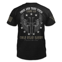 A black t-shirt with the words, "come and take them from my cold dead hands" and two guns with wings printed on the back of the shirt.