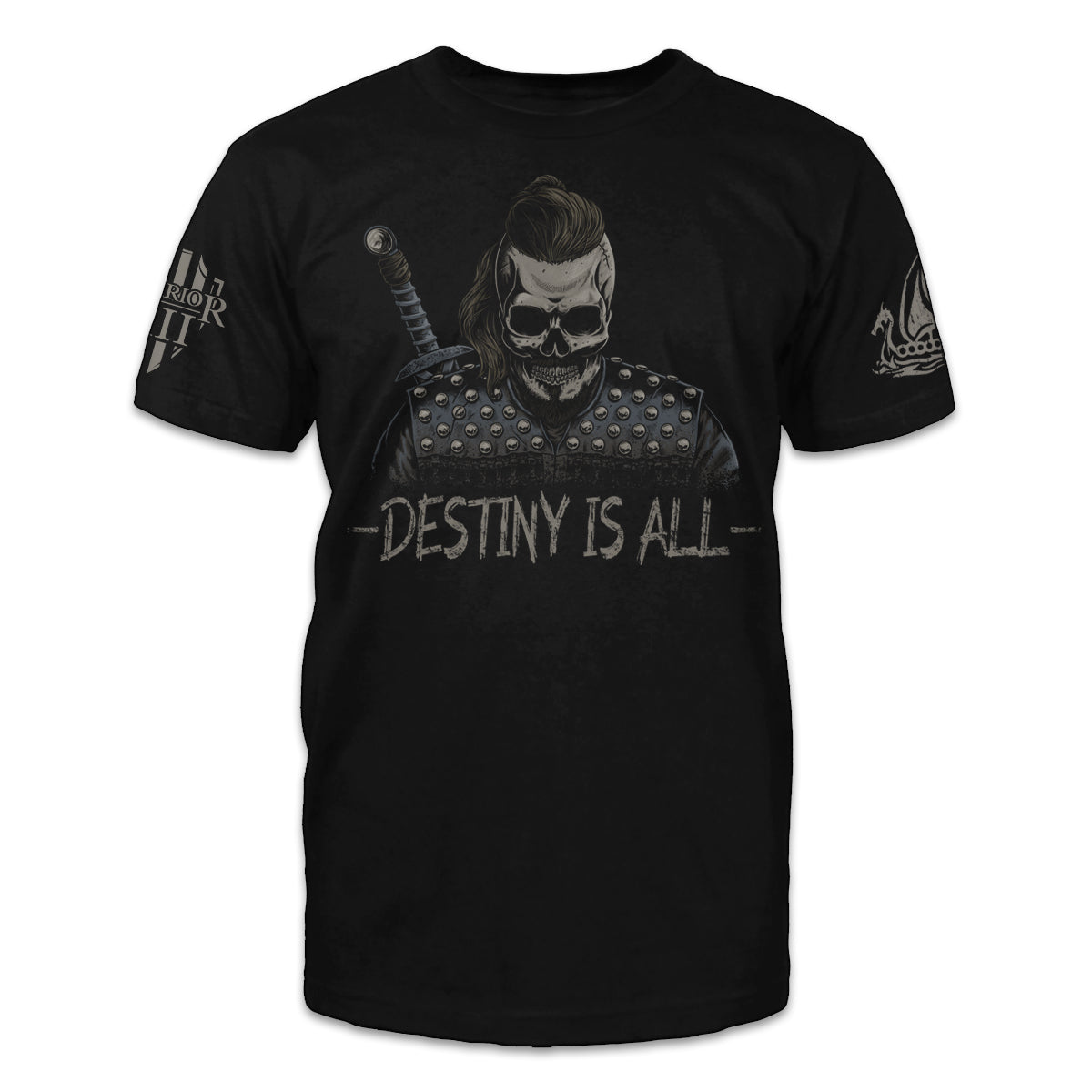 A black t-shirt with the words "Destiny Is All" and a warrior printed on the front
