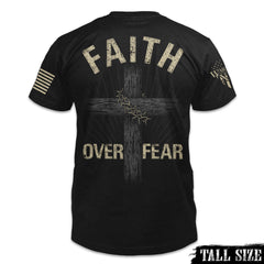 A black tall size shirt with the words "Faith Over Fear" with a cross printed on the back of the shirt.