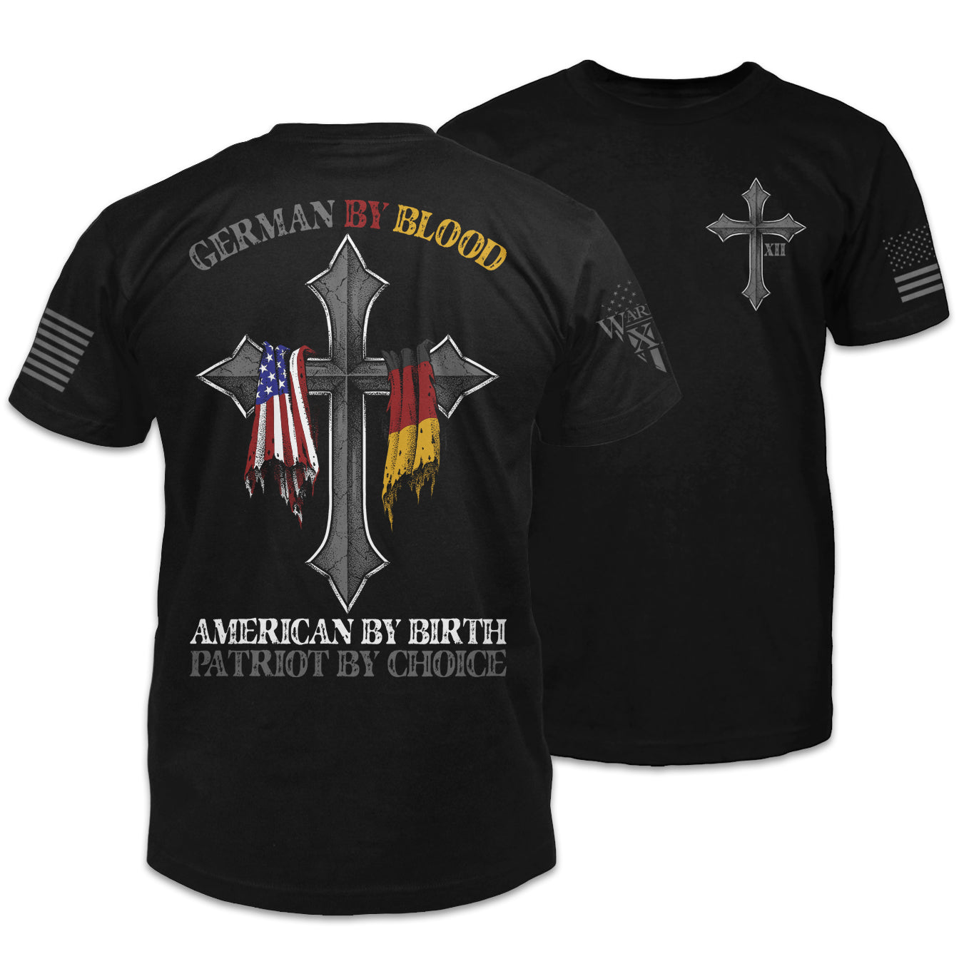 Front & back black t-shirt with the words 'German by blood, American by birth, patriot by choice" and a cross with the German and USA flag hanging over it printed on the shirt.