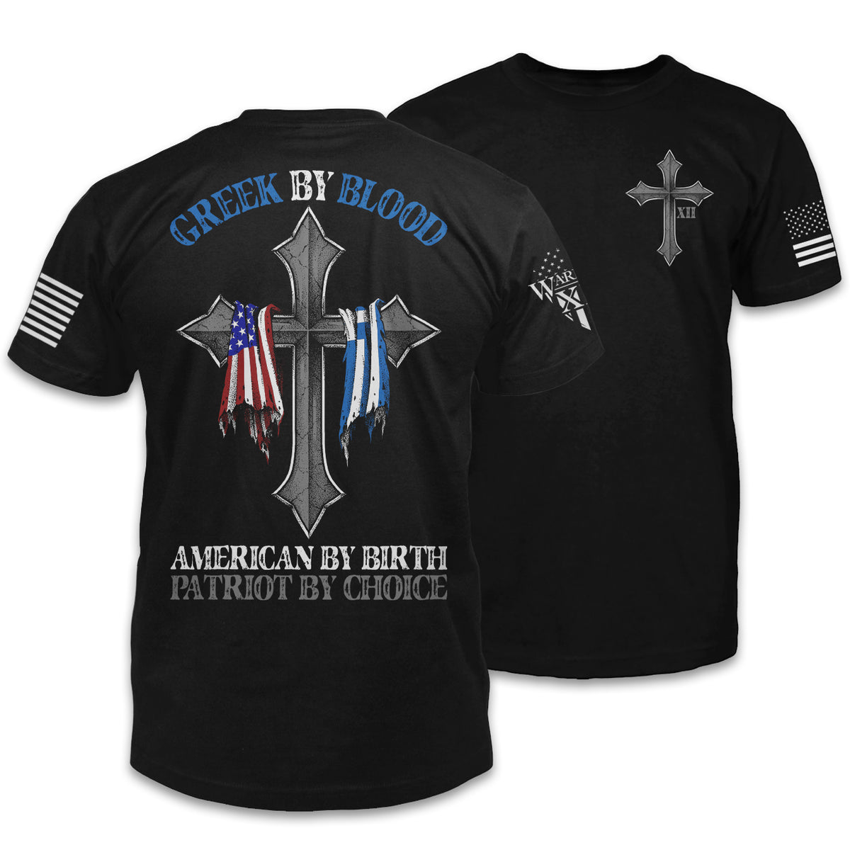 Front & back black t-shirt with the words 'Greek by blood, American by birth, patriot by choice" and a cross with the Greek and USA flag hanging over it printed on the shirt.