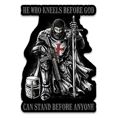 A decal with the words "He who kneels before God can stand before anyone" and a knights templar kneeling with a sword and gun.