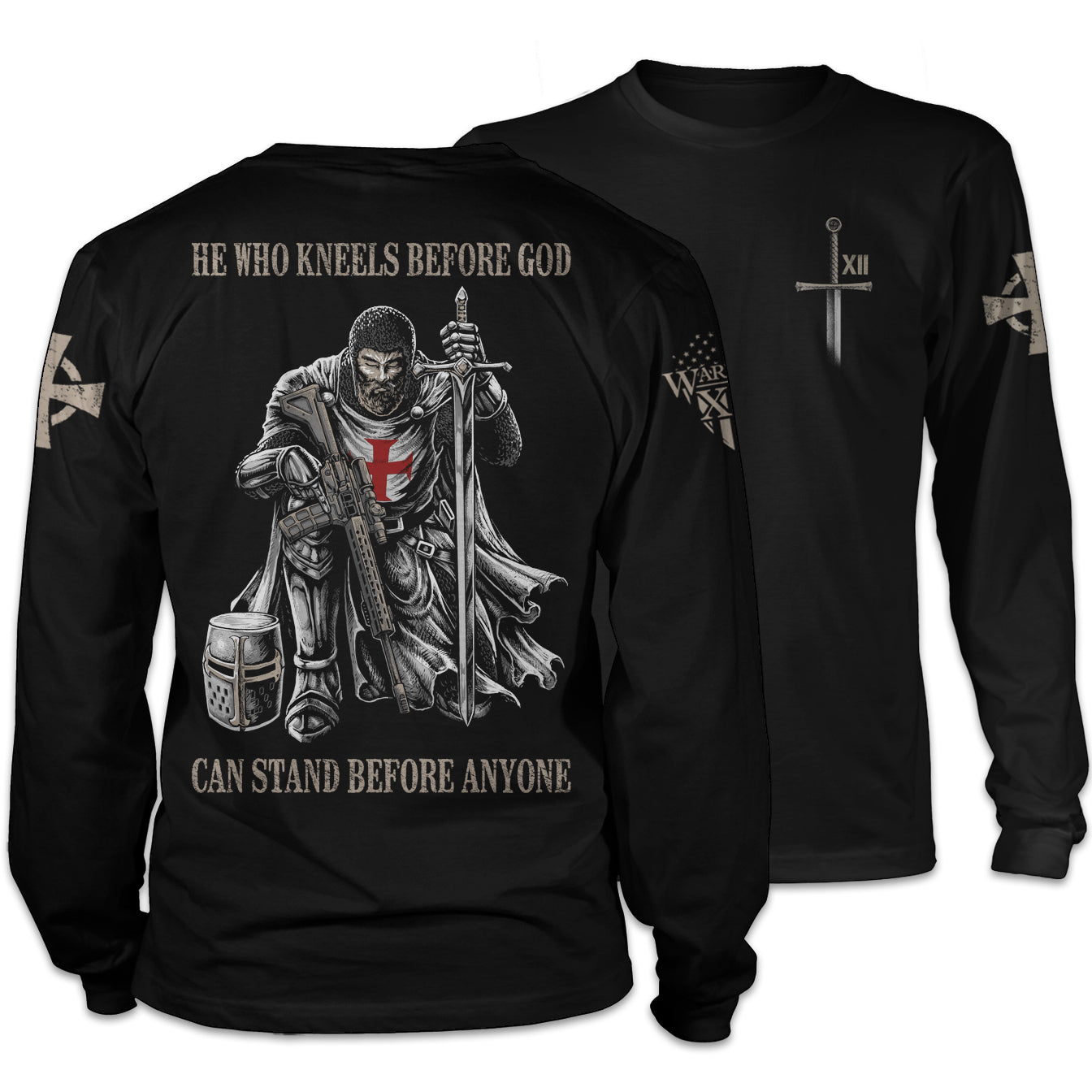 Front & back black long sleeve shirt with the words "He who kneels before God can stand before anyone" with a knights templar kneeling holding a sword printed on the shirt.