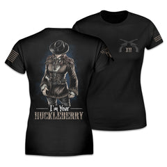 Front & back black women's relaxed fit'shirt with the words "I'm your Huckleberry" with a cowboy printed on the shirt.