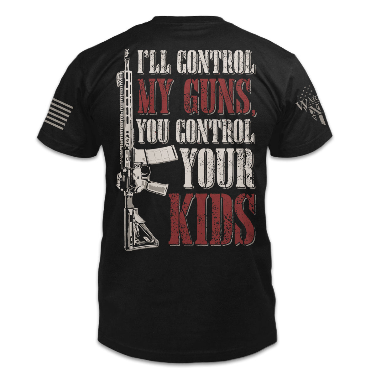 A black t-shirt with the words "I'll control my guns, if you control your guns" with a gun printed on the back of the shirt.